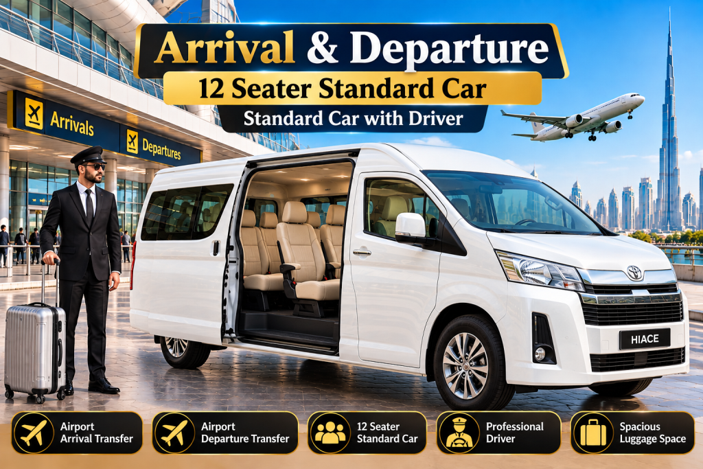 Dubai Airport Arrival & Departure Transfers by 12-Seater Standard Car | Private Van with Professional Driver